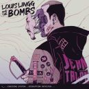 The Dispossessed - Louis Lingg and The Bombs