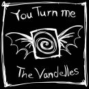You Turn Me - The Vandelles