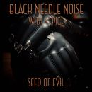Seed Of Evil - Black Needle Noise