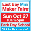 10/27-10th Annual East Bay Mini Maker Faire, Oakland