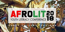 10/27-AFROLIT Youth Literacy Conference @ Laney College, Oakland...
