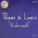 Underneath - Thieves and Lovers