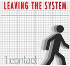 Leaving the System - 1st Contact