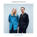 Overtryer - Aggressive Swans