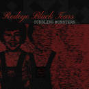 Baby Chaos - Redeye Black Tears 