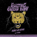 Bring Me Down (feat. Patrón) - Electric Jaguar Baby