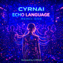 ECHO LANGUAGE Remix One - CYRNAI