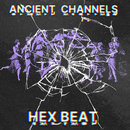 Hex Beat - Ancient Channels