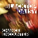 Chances - Blacktop Daisy