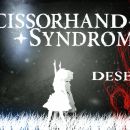 Deseo (Wish) - ScissorHand Syndrome