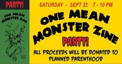 09/22-One Mean Monster Zine - Party for Planned Parenthood, LA...