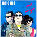 Don't Mess Me 'Round - LOOSE LIPS